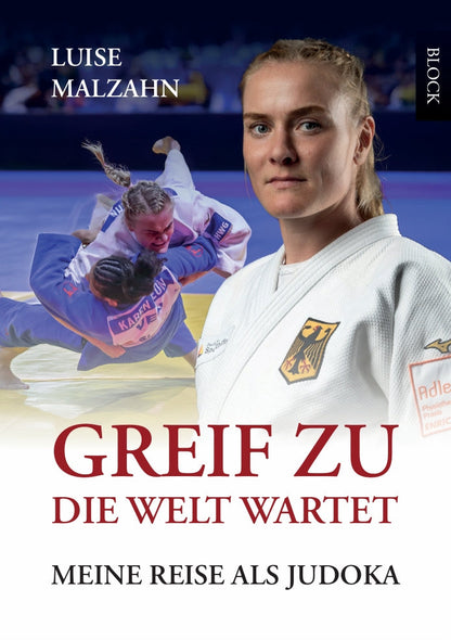 Greif zu - die Welt wartet Meine Reise als Judoka